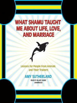 cover image of What Shamu Taught Me about Life, Love, and Marriage